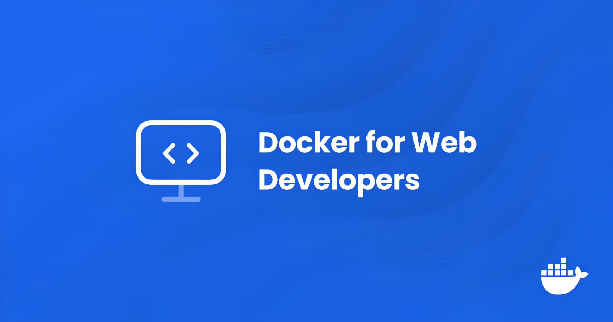 Read more about the article How to Use Docker for Web Development: Simplifying Your Development Environment