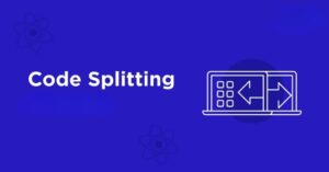 Read more about the article The Power of Code Splitting for Web Performance